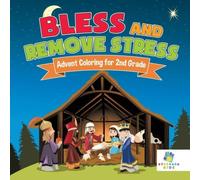 Educando Kids Bless & Remove Stress Advent Coloring for 2nd Grade Paperback Book Educando Kids Multicolor