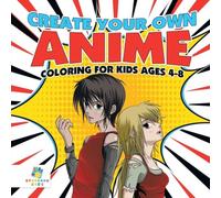Educando Kids Create Your Own Anime Coloring for Kids Ages 4-8 Paperback Book Educando Kids Multicolor