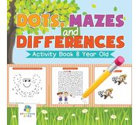 Educando Kids Dots, Mazes & Differences Activity Book 8 Year Old Paperback Educando Kids Multicolor