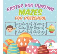 Educando Kids Easter Egg Hunting Mazes for Preschool Paperback Book Educando Kids Multicolor