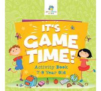Educando Kids It's Game Time Activity Book 7-9 Year Old Paperback Educando Kids Multicolor