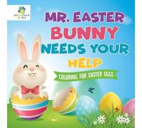 Educando Kids Mr. Easter Bunny Needs Your Help Coloring for Easter Eggs Educando Kids Multicolor