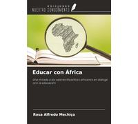 Educar con África: Una mirada a los valores filosóficos africanos en diálogo con la educación