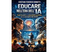Educare nell’era dell’IA: Snodi formativi e responsabilità giuridiche per la scuola digitale (DM 219/2025)