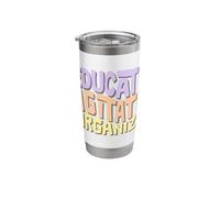 Educate Agitate Organize Word Art Stainless Steel Insulated Tumbler