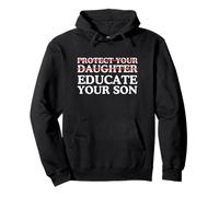 Educate Your Son Equality Inspiring Feminist Activist Quote Pullover Hoodie