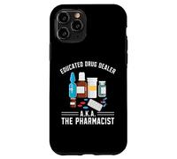Educated Drug Dealer AKA The Pharmacist Funny Pharmacy Tech Case for iPhone 11 Pro