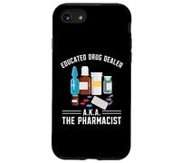 Educated Drug Dealer AKA The Pharmacist Funny Pharmacy Tech Case for iPhone SE (2020) / 7/8