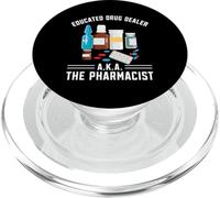 Educated Drug Dealer AKA The Pharmacist Funny Pharmacy Tech PopSockets PopGrip for MagSafe