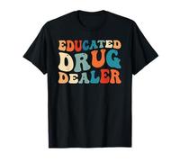 Educated Drug Dealer Funny Nurse Anesthetist CNRA Nurse T-Shirt