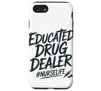 Educated Drug Dealer Nurse Life Case for iPhone SE (2020) / 7/8