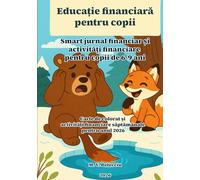 Educație financiară pentru copii: Smart jurnal financiar și activități financiare pentru copii de 6-9 ani * Carte de colorat și activități financiare săptămânale pentru anul 2026 (BUSINESS ALPHABET)