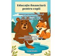 Educație financiară pentru copii: Smart jurnal financiar și activități financiare pentru copii de 6-9 ani * Carte de colorat și activități financiare săptămânale pentru anul 2026 (BUSINESS ALPHABET)