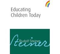 Educating Children Today: (Cw 34)