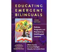 Educating Emergent Bilinguals