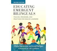 Educating Emergent Bilinguals: Policies, Programs, and Practices for English Learners (Language and Literacy Series)