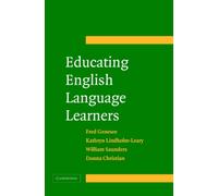 Educating English Language Learners : A Synthesis of Research Evidence