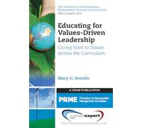 Educating for Values-Driven Leadership: Giving Voice to Values (AGENCY/DISTRIBUTED)