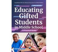 Educating Gifted Students in Middle School : A Practical Guide