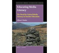 Educating Media Literacy: The Need for Critical Media Literacy in Teacher Education: 3
