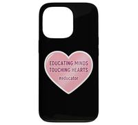 Educating Minds Touching Hearts School Teacher Educator Case for iPhone 13 Pro