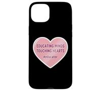 Educating Minds Touching Hearts School Teacher Educator Case for iPhone 15 Plus