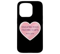 Educating Minds Touching Hearts School Teacher Educator Case for iPhone 15 Pro