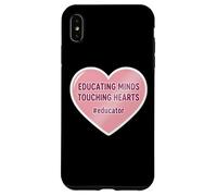 Educating Minds Touching Hearts School Teacher Educator Case for iPhone XS Max