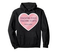 Educating Minds Touching Hearts School Teacher Educator Pullover Hoodie