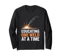 Educating One Weld at A Time Instructor Long Sleeve T-Shirt