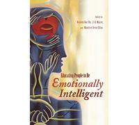 Educating People to Be Emotionally Intelligent