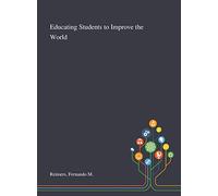 Educating Students to Improve the World