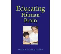 Educating the Human Brain (Human Brain Development Series)