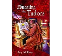 Educating the Tudors