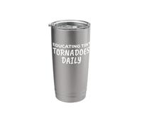 Educating Tiny Tornadoes Daily. Stainless Steel Insulated Tumbler