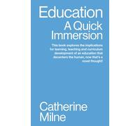 Education: A Quick Immersion