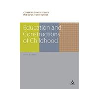 Education and Constructions of Childhood (Contemporary Issues in Education Studies)