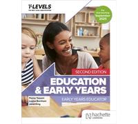 Education and Early Years T Level: Early Years Educator Second Edition