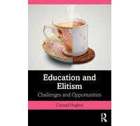 Education and Elitism : Challenges and Opportunities