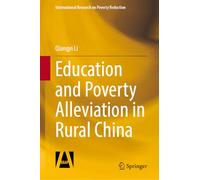 Education and Poverty Alleviation in Rural China (International Research on Poverty Reduction)