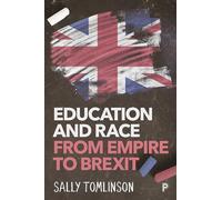 Education and Race from Empire to Brexit