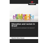 Education and racism in Brazil: How can prejudice be addressed in the classroom?