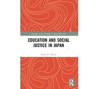 Education and Social Justice in Japan (Routledge Critical Studies in Asian Education)