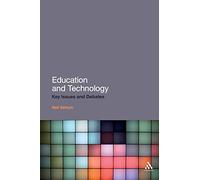 Education and Technology: Key Issues and Debates