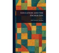 Education and the Higher Life