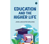 Education and the Higher Life
