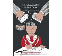 Education and the Political Order: Changing Patterns of Class Control