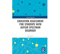 Education Assessment for Students with Autism Spectrum Disorder (China Perspectives)