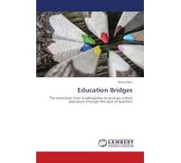 Education Bridges: The transition from kindergarten to primary school education through the eyes of teachers