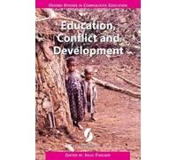 Education, Conflict and Development (Oxford Studies in Comparative Education)
